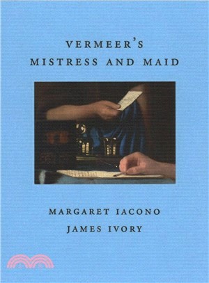 Vermeer's Mistress and Maid