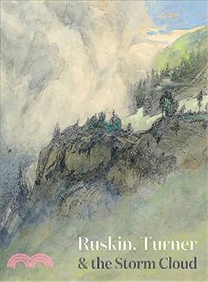 Ruskin, Turner & the Storm Cloud