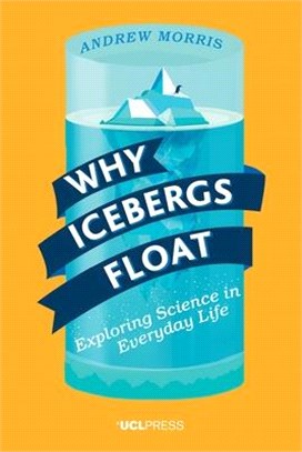 Why Icebergs Float ― Exploring Science in Everyday Life