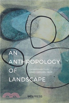 An anthropology of landscape : the extraordinary in the ordinary