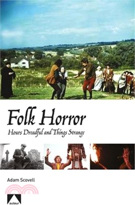Folk Horror ― Hours Dreadful and Things Strange