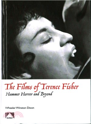 The Films of Terence Fisher ─ Hammer Horror and Beyond