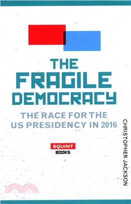 The Fragile Democracy ― The Race for the Us Presidency in 2016