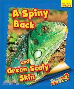 Whose Little Baby are You?：A Spiny Back and Green Scaly Skin