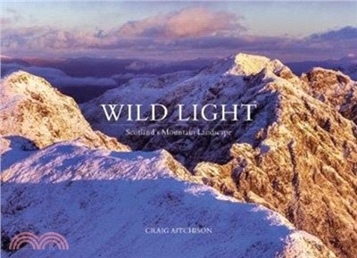 Wild Light：Scotland's Mountain Landscape