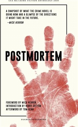 Postmortem：UEA Creative Writing Anthology Crime Fiction