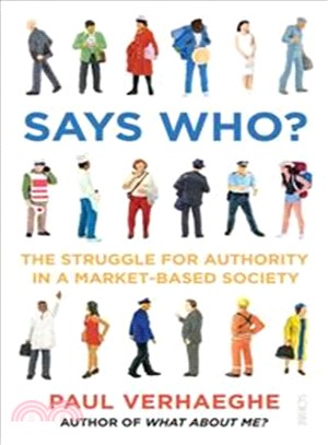 Says Who? : the struggle for authority in a market-based society
