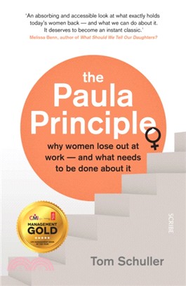 The Paula Principle : why women lose out at work - and what needs to be done about it