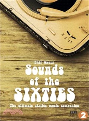 Sounds of the Sixties ― The Ultimate Sixties Music Companion