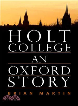 Holt College ― An Oxford Story