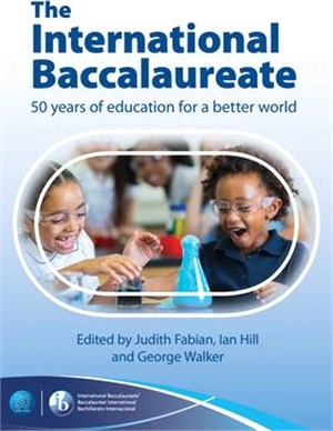 The International Baccalaureate ― 50 Years of Education for a Better World