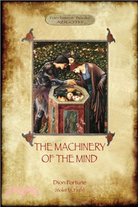 The Machinery of the Mind：(Aziloth Books)
