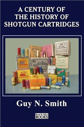 A Century Of The History Of Shotgun Cartridges