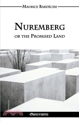 Nuremberg or the Promised Land