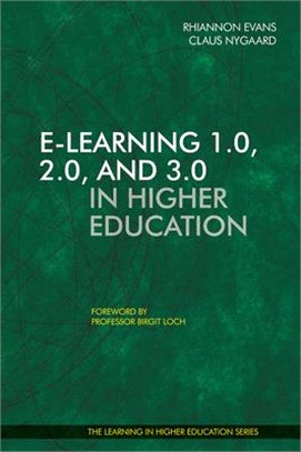 E-learning 1.0, 2.0, and 3.0 in Higher Education