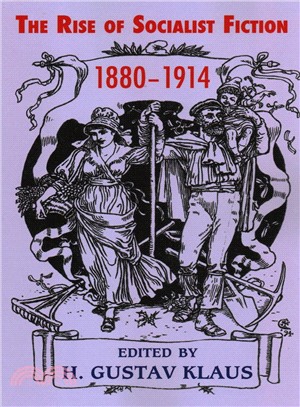 The Rise of Socialist Fiction 1880-1914