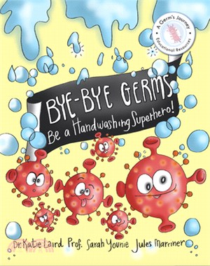 Bye-Bye Germs: Be a Handwashing Superhero!