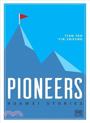 Pioneers ― Huawei Stories