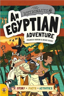 Histronauts： An Egyptian Adventure