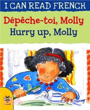 I Can Read French: Hurry Up, Molly(New Edition)