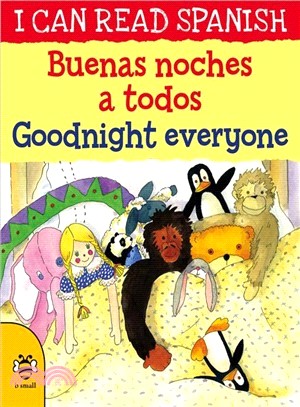Buenas noches a todos / Goodnight everyone (I CAN READ SPANISH)