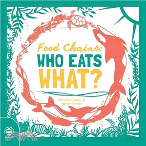 Food chains :who eats what? ...