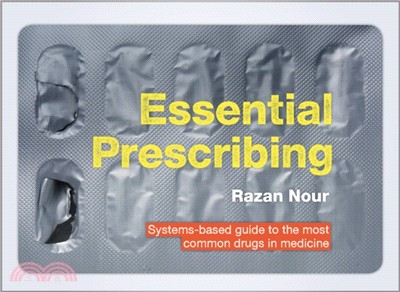 Essential Prescribing ― Systems-based guide to the most common drugs in medicine