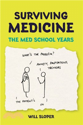 Surviving Medicine：The med school years