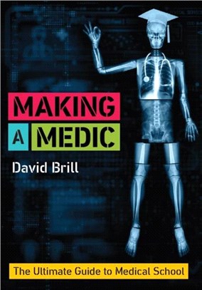 Making a Medic：The Ultimate Guide to Medical School