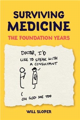 Surviving Medicine：The Foundation Years