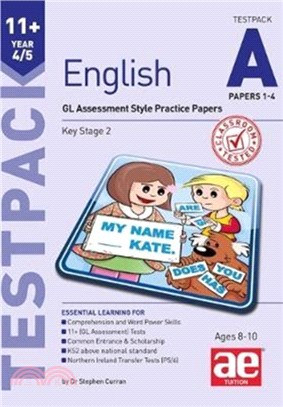 11+ English Year 4/5 Testpack a Papers 1-4：GL Assessment Style Practice Papers