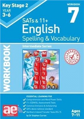 KS2 Spelling & Vocabulary Workbook 7：Intermediate Level