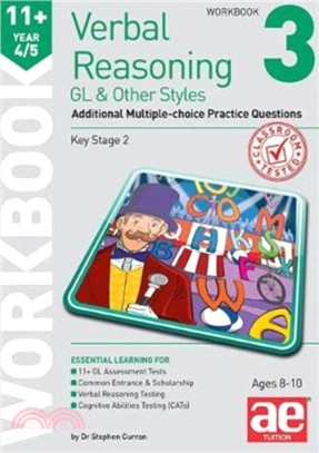 11+ Verbal Reasoning Year 4/5 GL & Other Styles Workbook 3：Additional Multiple-choice Practice Questions