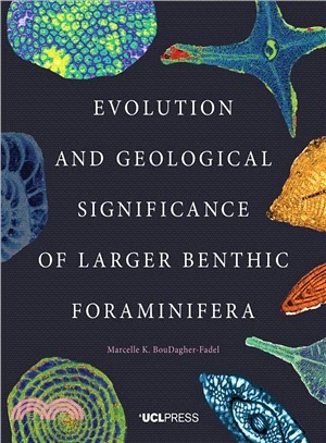 Evolution and Geological Significance of Larger Benthic Foraminifera