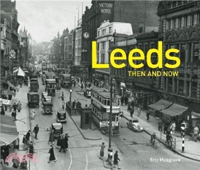 Leeds Then and Now (R)