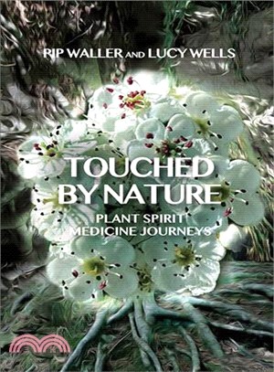 Touched by Nature ― Plant Spirit Medicine Journeys