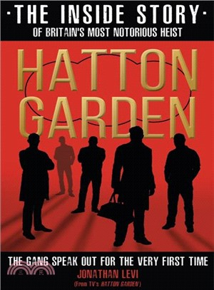 Hatton Garden：The Inside Story