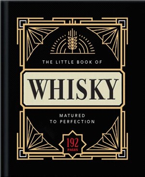 The Little Book of Whisky：Matured to Perfection