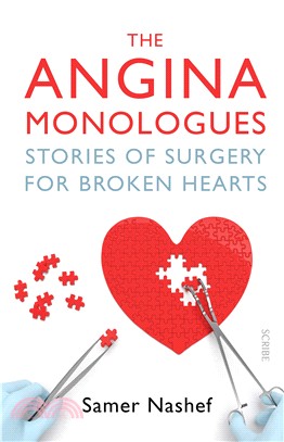 The Angina Monologues : stories of surgery for broken hearts