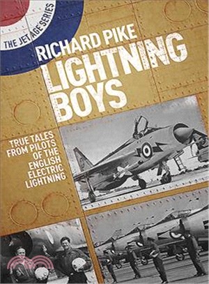 The Lightning Boys ― True Tales from Pilots of the English Electric Lightning