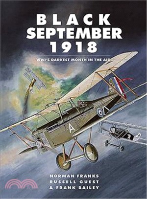 Black September 1918 ― Wwi Darkest Month in the Air