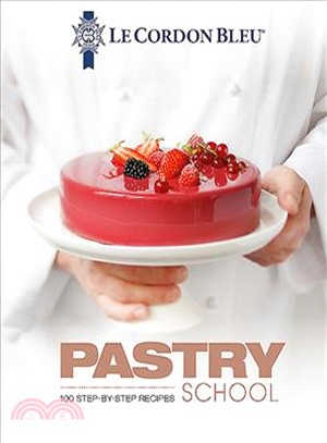 Pastry School ― 101 Step-by-step Recipes