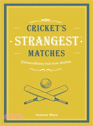 Cricket's Strangest Matches