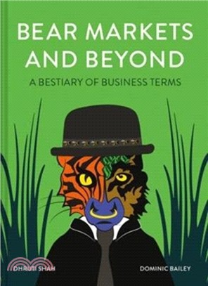 Bear Markets and Beyond：A bestiary of business terms