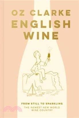 English Wine : From still to sparkling: The NEWEST New World wine country