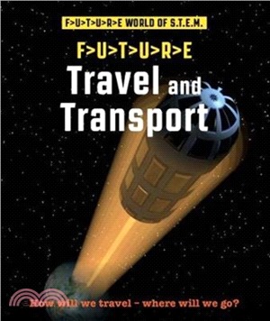 Future STEM：Travel and Transport