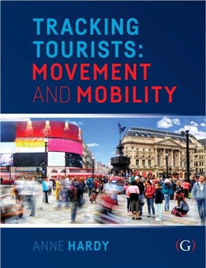 Tracking Tourists：Movement and Mobility