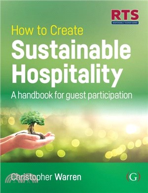 How to Create Sustainable Hospitality：A handbook for guest participation