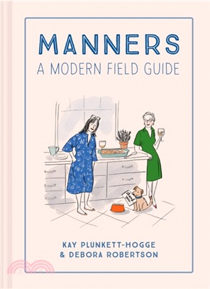 Manners：A Modern Field Guide