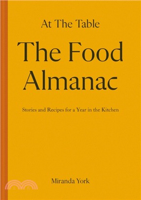 The Food Almanac：Recipes and Stories for a Year At the Table